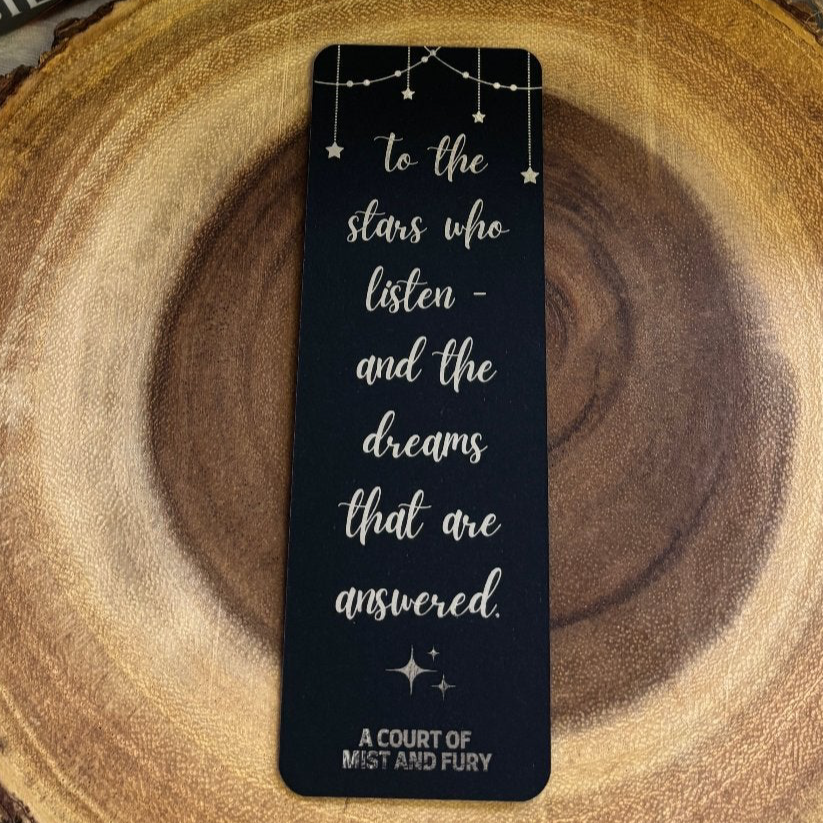 To The Stars Who Listen Bookmark - Gift for Booktok Lovers