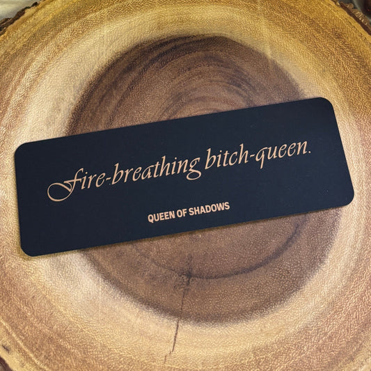 Bitch Queen Bookmark - For Fantasy Fans